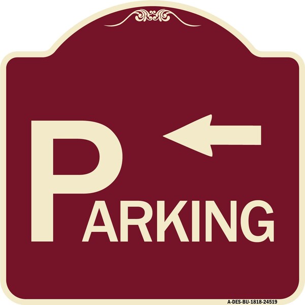 Signmission Parking with Arrow Pointing Left Heavy-Gauge Aluminum Architectural Sign, 18" x 18", BU-1818-24519 A-DES-BU-1818-24519 - main